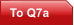 To Q7a