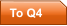 To Q4