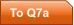 To Q7a