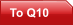 To Q10