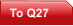 To Q27