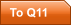 To Q11