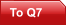 To Q7