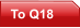 To Q18
