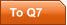 To Q7