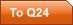 To Q24