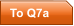 To Q7a