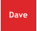 Dave