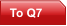 To Q7