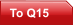 To Q15