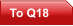 To Q18