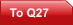 To Q27