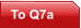 To Q7a