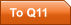 To Q11