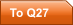 To Q27